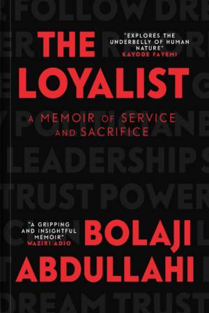 The Loyalist: A Memoir of Service and Sacrifice
