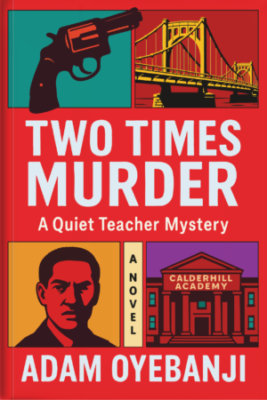 Two Times Murder (A Quiet Teacher Mystery, 2)