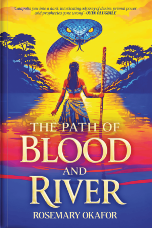 The Path Of Blood And River